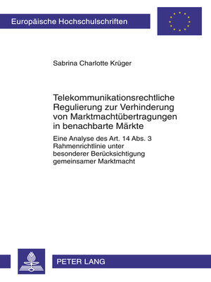 cover image of Telekommunikationsrechtliche Regulierung zur Verhinderung von Marktmachtuebertragungen in benachbarte Maerkte